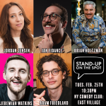 Stand Up On The Spot ft: Ian Fidance, Jeremiah Watkins, Jordan Jensen, Brian Holtzmanp, Adam Friedland